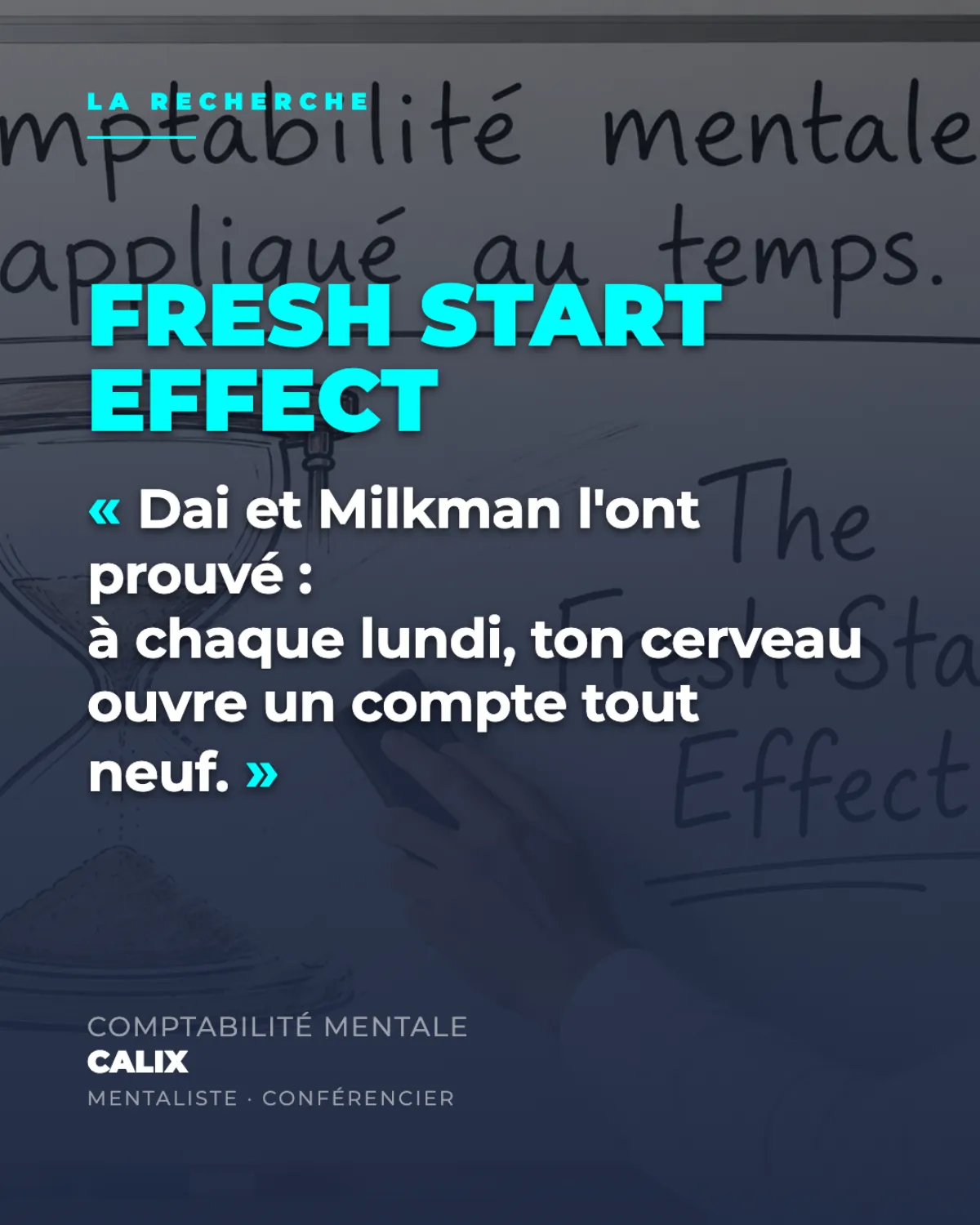 Illustration tableau blanc : la comptabilité mentale et le Fresh Start Effect, par Calix conférencier mentaliste